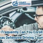 How Frequently Can You Enroll in a Texas Defensive Driving Course?