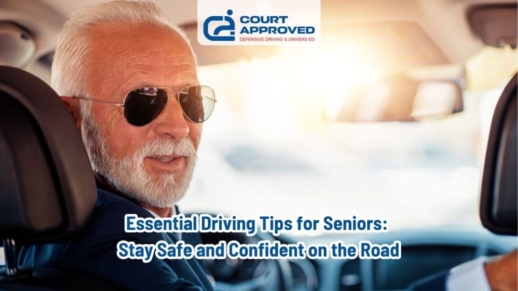 Essential Driving Tips for Seniors: Stay Safe and Confident on the Road