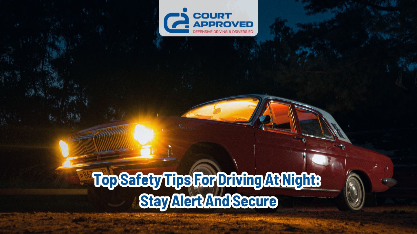 Top Safety Tips for Driving at Night: Stay Alert and Secure